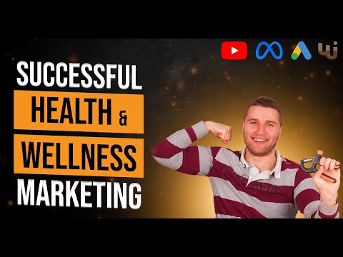 Marketing By Industries #2  – Successful Health and Wellness Marketing