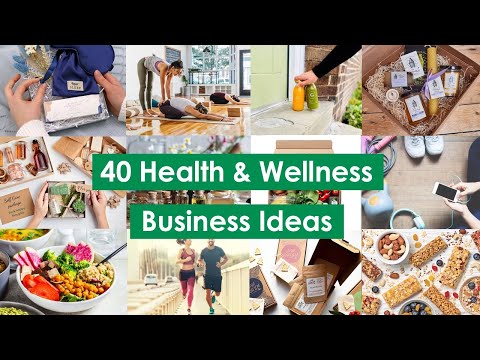40 Health and Wellness Business Ideas