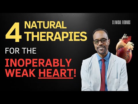 Four Integrative Therapies that can Revive a Heart Too Weak for Surgery