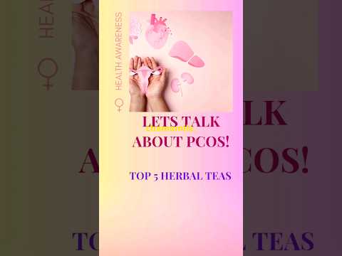 Top 5 Herbal Teas for PCOS #health #wellness #pcos