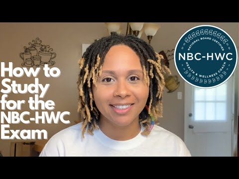 How To Study For The NBC-HWC Exam | Health & Wellness Coaching