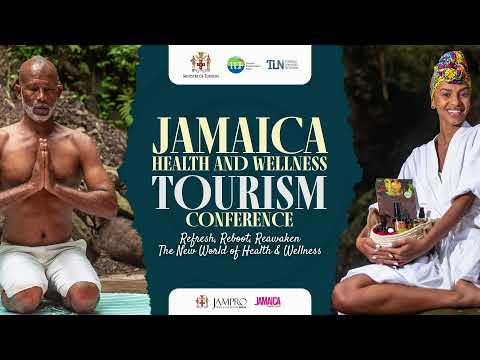 Jamaica Health and Wellness Tourism Conference-DAY 1