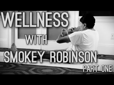 Part One Smokey Robinson  Fitness and Health