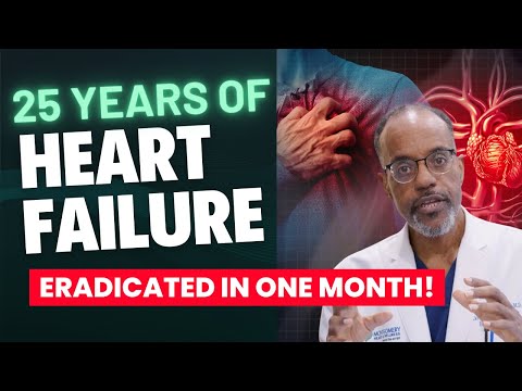 Life Transformed: 25 Years of Heart Failure Gone in Just 1 Month