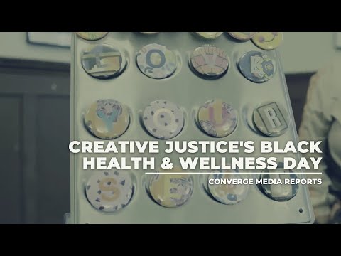 Creative Justice’s Black Health & Wellness Day