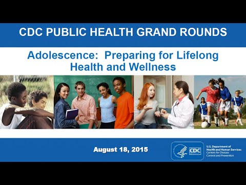 Adolescence: Preparing for Lifelong Health and Wellness