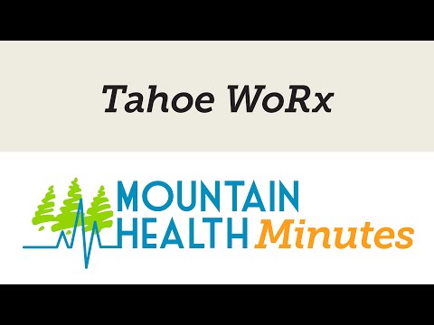 Tahoe WoRx Occupational Health Wellness Work Programs