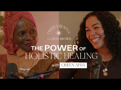 The Power of Holistic Healing with Queen Afua