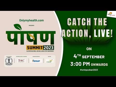 Poshan Summit 2023: Nourishing Health & Wellness