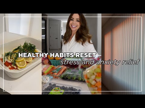 HEALTHY HABITS RESET | Stress And Anxiety Relief