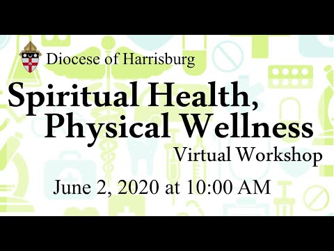 2020 Spiritual Health, Physical Wellness Workshop