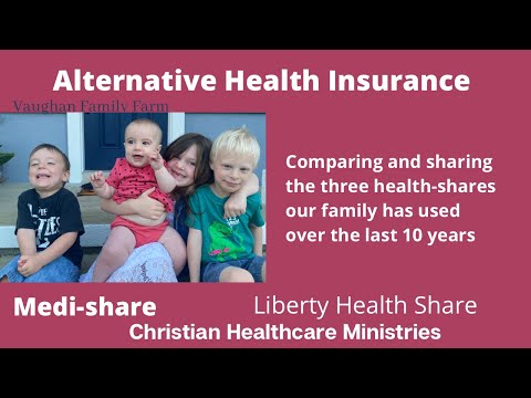 Alternative Health Insurance (Christian Healthcare Ministries, Medi-Share, Liberty Health-share)