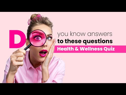 Do you know answer to these Questions? | Health and Wellness | Quiz Time