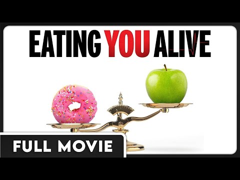 Eating You Alive – Diet, Health and Wellness Documentary
