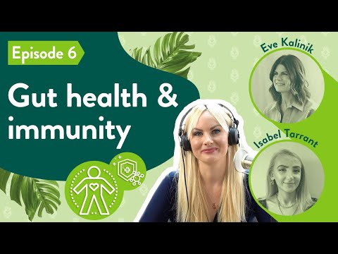 The Wellness Edit – Episode 6: GUT HEALTH & IMMUNITY | H&B Podcast