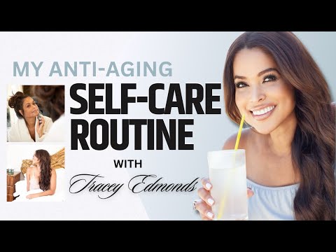 My Anti-Aging Self-Care Routine