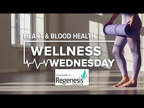 Wellness Wednesday Compilation: Heart & Blood Health