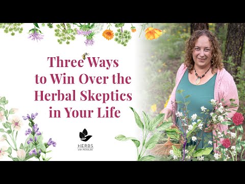 Three Ways to Win Over an Herbal Skeptic