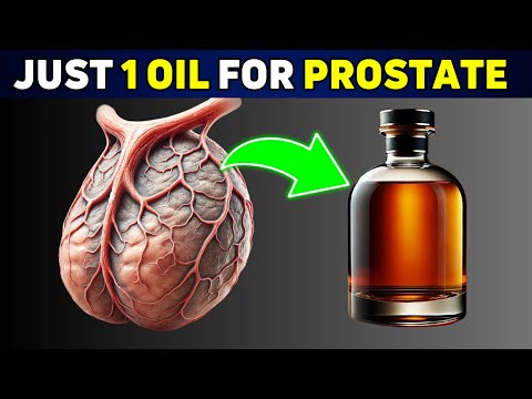 Just 1 Natural Oil to SHRINK an Enlarged Prostate