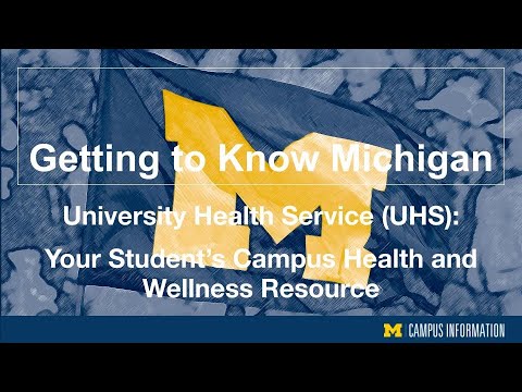 University Health Service (UHS): Your Student’s Campus Health and Wellness Resource