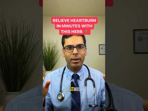 Doctor Reveals A Herb To Relieve Heartburn In Minutes 🚀