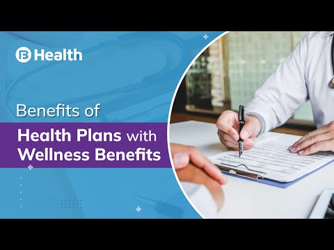 Wellness Benefits with Health Plans – The Way to a Healthier Life