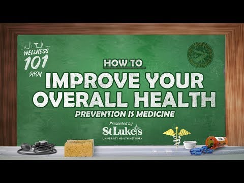 Wellness 101 – How to Improve Your Overall Health