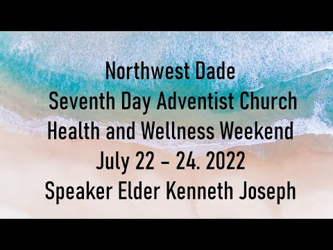 Health Ministries – Health and Wellness Weekend 7.22.2022 – 7.24.2022